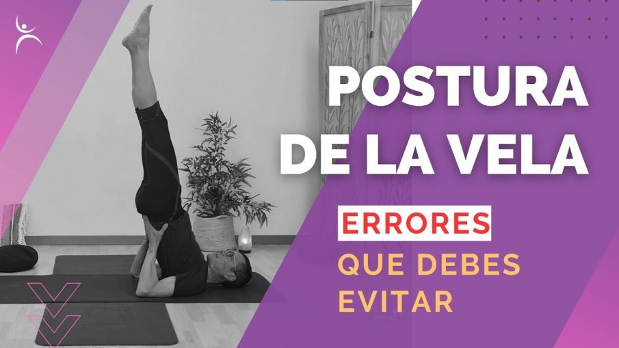 Cómo realizar la postura de la vela o sarvangasana