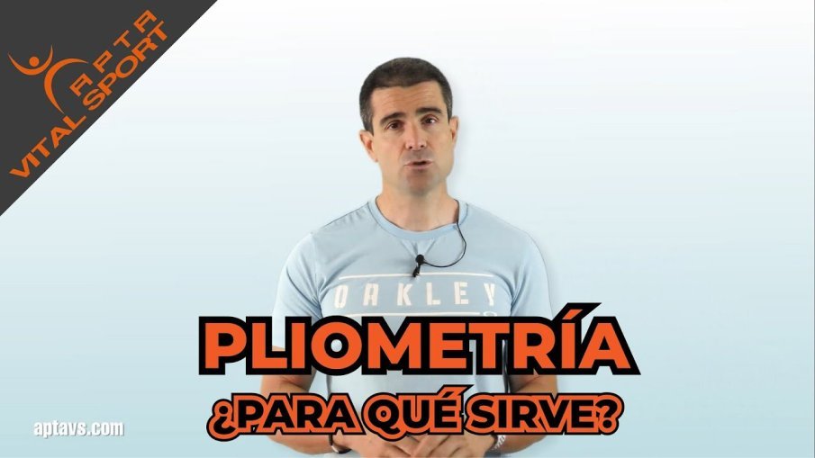 ¿Qué es la pliometría?