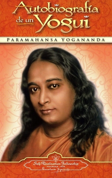 Autobiografía de un Yogui, de Paramahansa Yogananda