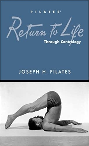 Libro Return to Life Through Contrology, vuelta a la vida